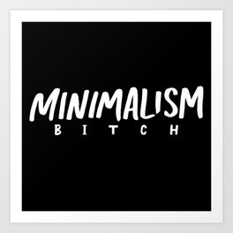 Minimalism BITCH Art Print | Hadwritten, Art, Black And White, Brush, Minimalismbitch, Ink, Typography, Type, Font, Handmade 