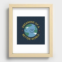 Dreaming of a Better World (night version) Recessed Framed Print
