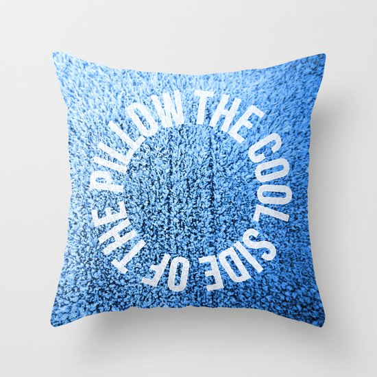 The Cool Side of The Pillow Throw Pillow