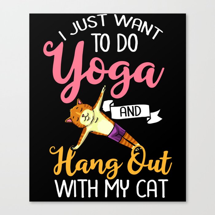 Yoga Cat Beginner Workout Poses Quotes Meditation Canvas Print