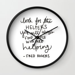 Look for the Helpers Wall Clock