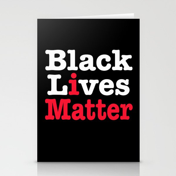 BLACK LIVES MATTER Stationery Cards
