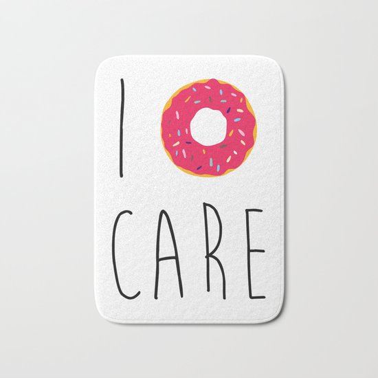 I Donut Care Funny Quote Bath Mat
