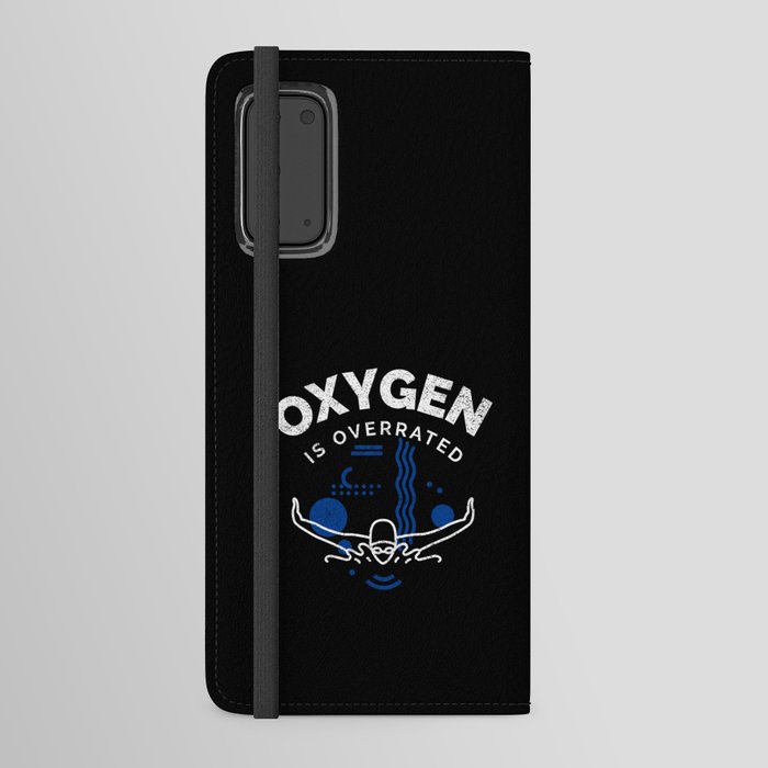 Swimming Funny Saying Oxygen Is Overrated Android Wallet Case