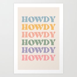 Howdy Colorful Retro Quote Art Print