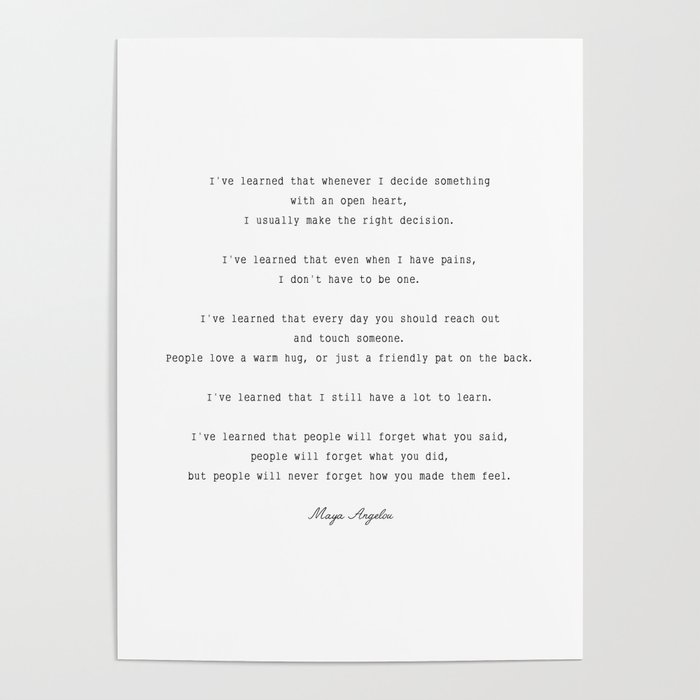 I Ve Learned That No Matter What Happens Poster By Socoart Society6