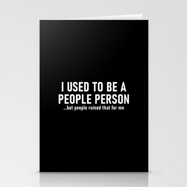 I used to be a people person Stationery Cards