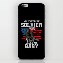 My Favorite Soldier Calls Me Baby iPhone Skin
