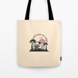 Always Ready For A Hookup Tote Bag