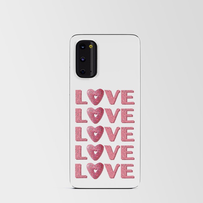 Cute pink heart shaped donut and word Love Android Card Case