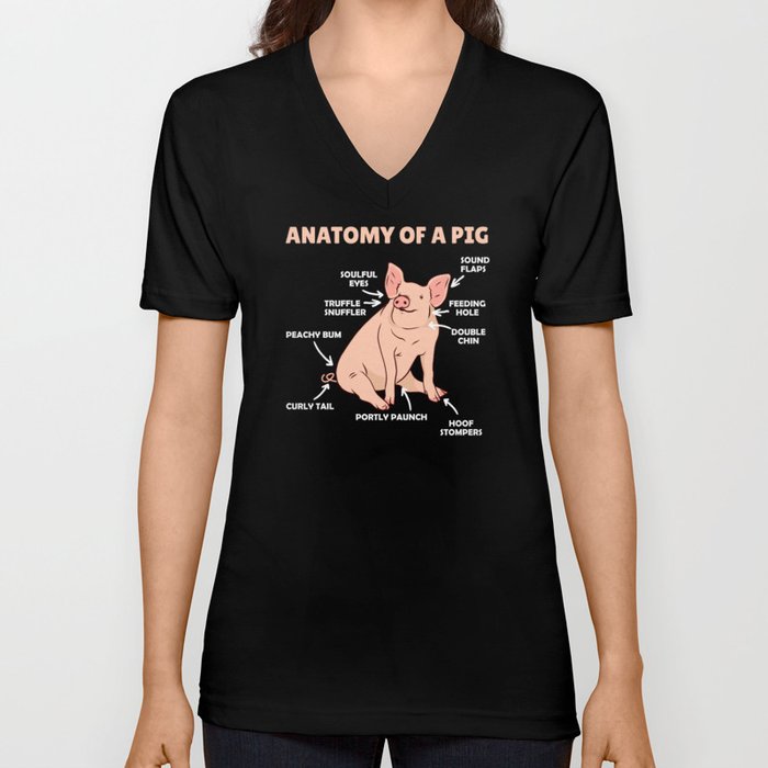 Funny Explanation Of A Pig's Anatomy V Neck T Shirt