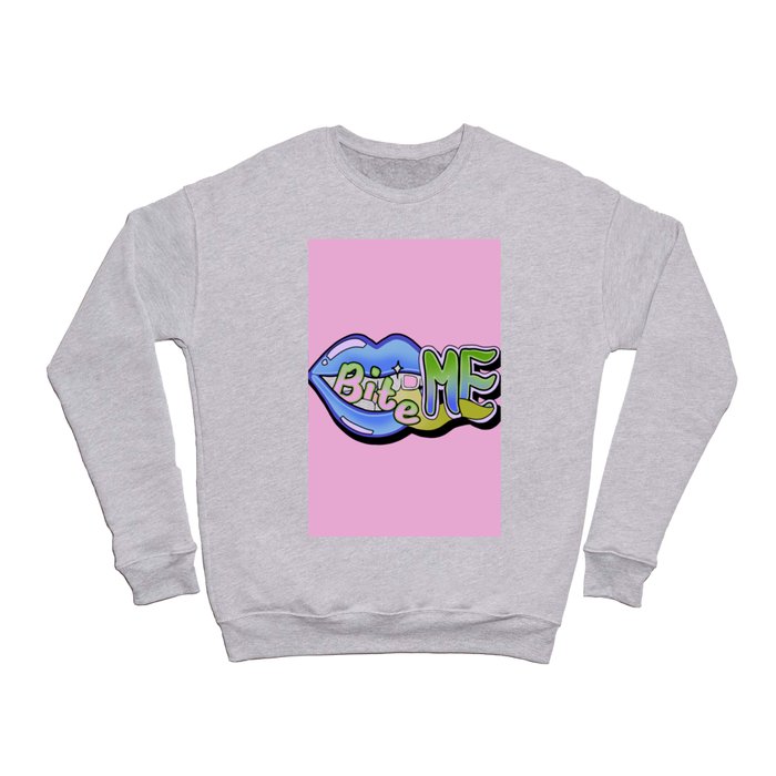Bite me - bubble gum Crewneck Sweatshirt