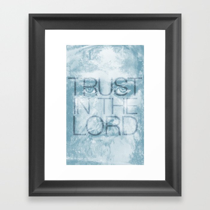 Trust Framed Art Print