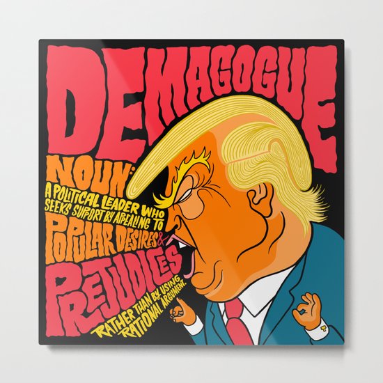 Demagogue Metal Print