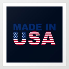 Made in USA text with USA flag Art Print