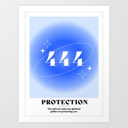Angel Number 444: PROTECTION Art Print