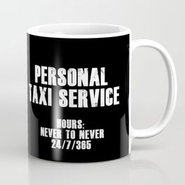 Personal Taxi Service (White) Coffee Mug