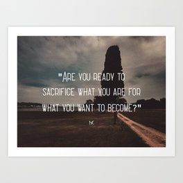 Sacrifice / Quote / Motivation / Photography Art Print | Lifequote, Motivation, Photo, Quote, Digital, Michellekastelic, Nature, Sacrifice, Inspiration 