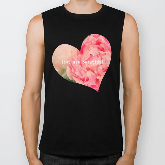 {You are beautiful} Biker Tank