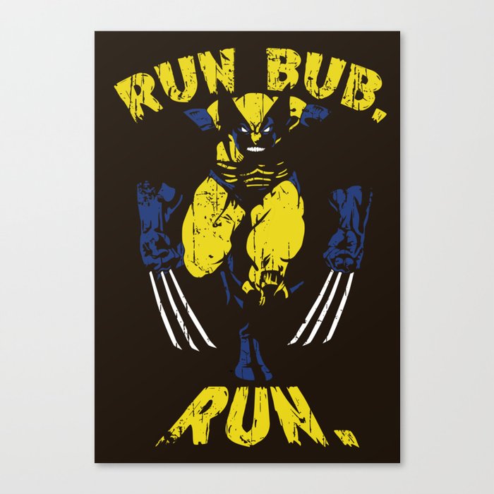 Run Bub. Run. Canvas Print