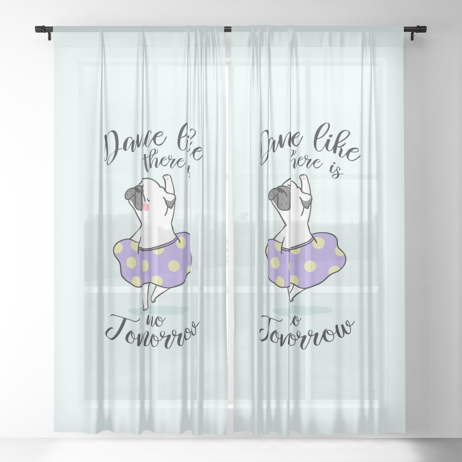 Dance Like There Is No Tomorrow Sheer Curtain By Coffeeandcute Society6