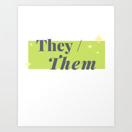 They / Them (Green) Art Print