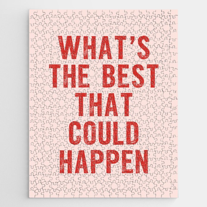 What's The Best That Could Happen Jigsaw Puzzle