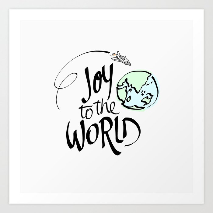 Joy To The World Art Print By Edwardlucas Society6