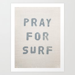 Pray For Surf (Linen) Art Print