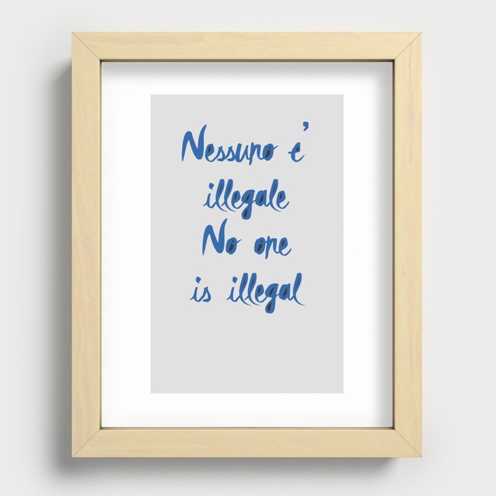 No one is illegal Recessed Framed Print