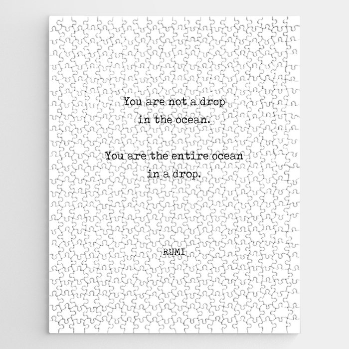 Rumi Quote 11 - You are not a drop in the ocean - Typewriter Print Jigsaw Puzzle