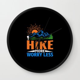 Hike More Worry Less Funny Hiking Sayings Wall Clock