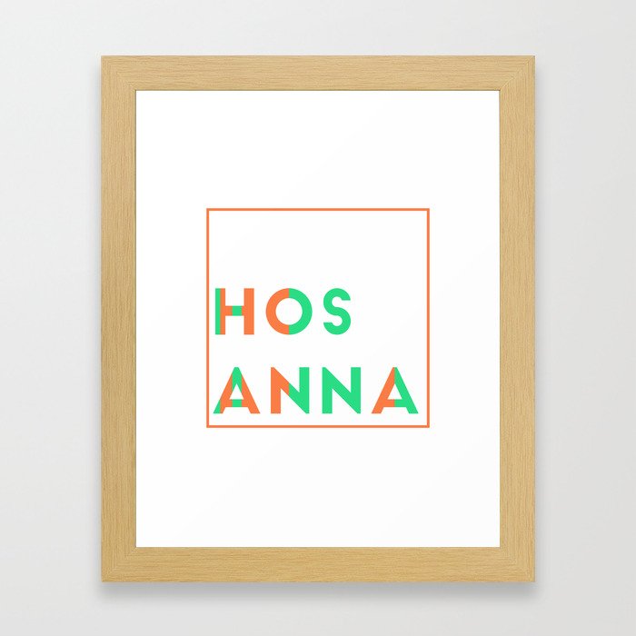 Hosanna Framed Art Print