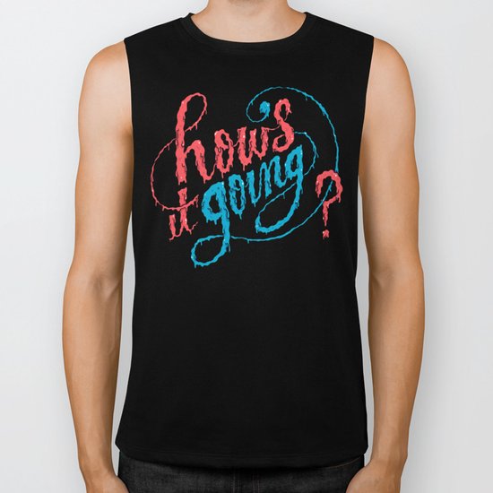 How's it going? Biker Tank
