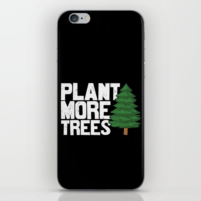 Plant More Trees iPhone Skin