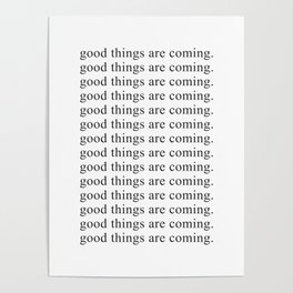 Good Things Are Coming - Calligraphy Art - Typography Art - Wall Art - Wall Decal Poster