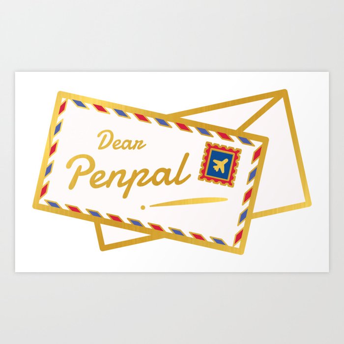 Dear Penpal Art Print