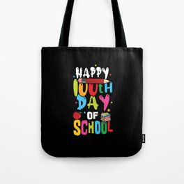 Days Of School 100th Day 100 Happy 100 Tote Bag