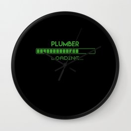 Plumber Loading Wall Clock | Oilrig, Katherineplumber, Newsies, Plumbertobe, Carpenter, Jackkelly, Broadway, Mechanic, Karalindsay, Plumbing 