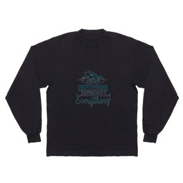Expect Nothing Appreciate Everything Long Sleeve T-shirt