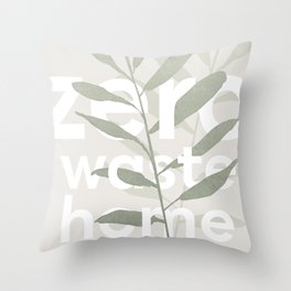 Zero waste home Throw Pillow