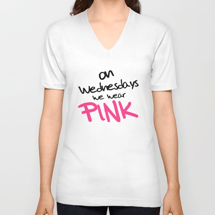 On Wednesdays We Wear Pink, Funny, Quote V Neck T Shirt