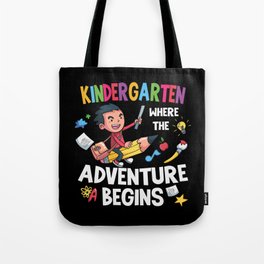 Kindergarten Where The Adventure Begins Tote Bag