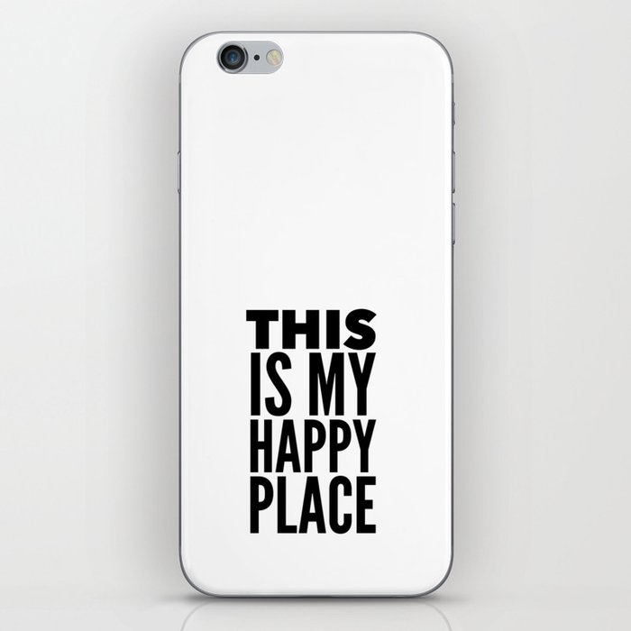 My Happy Place | Black & White iPhone Skin