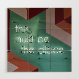 this must be the place Wood Wall Art