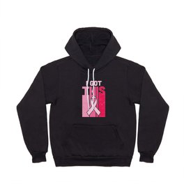 I Got This Breast Cancer Awareness Hoody