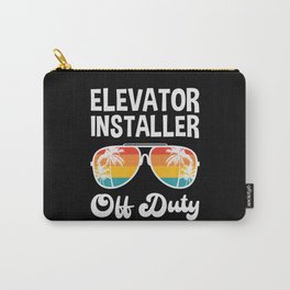 Elevator Installer Off Duty Summer Vacation Shirt Funny Vacation Shirts Retirement Gifts Carry-All Pouch
