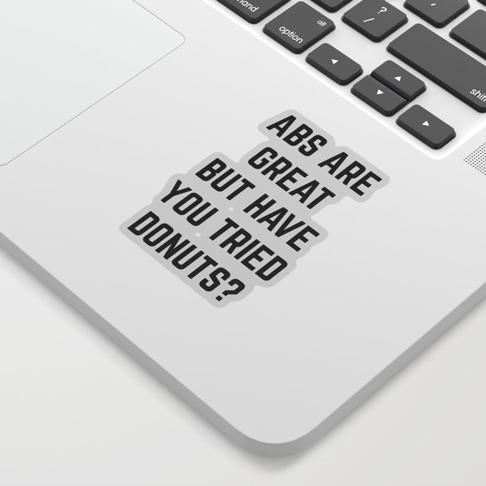 Abs Are Great Funny Quote Sticker