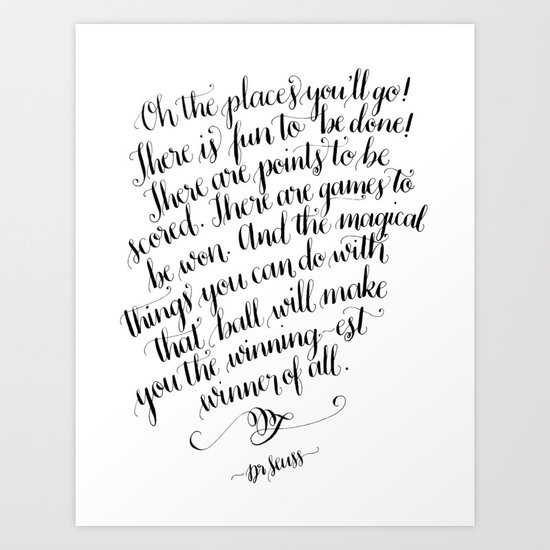 Oh, The Places You'll Go! Art Print