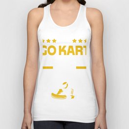 Go Kart Racing Goes Faster Than Your Car Unisex Tank Top